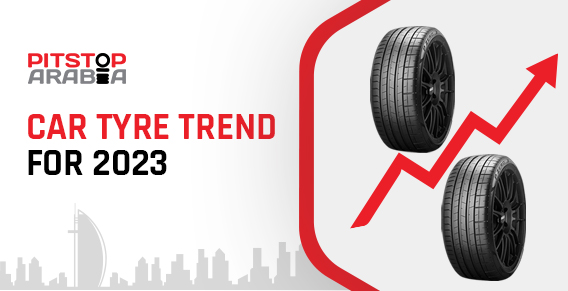 CarTyre Trends in UAE 2023
